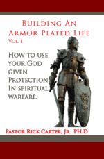 Building an Armor Plated Life – Volume 1