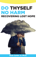 Do Thyself No Harm: Recovering Lost Hope