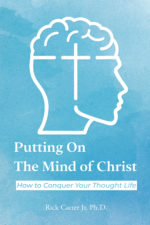 Putting on the Mind of Christ: How to Conquer Your Thought Life