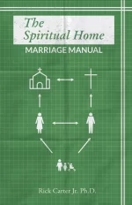 The Spiritual Home: Marriage Manual