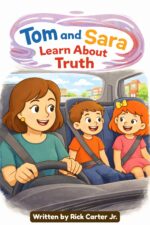 Tom and Sara Learn About Truth