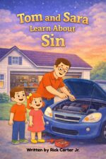 Tom and Sara Learn About Sin